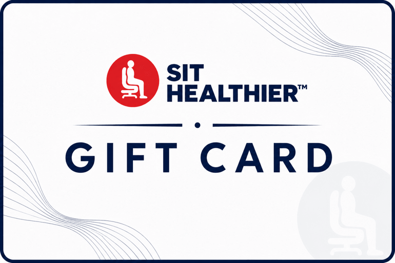 Sit Healthier Gift Cards - Sit Healthier
